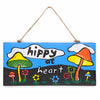 Hippy At Heart Plaque-Siesta Crafts